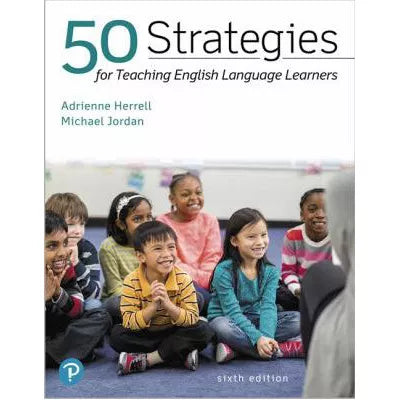 50 Strategies for Teaching English Language Learners
