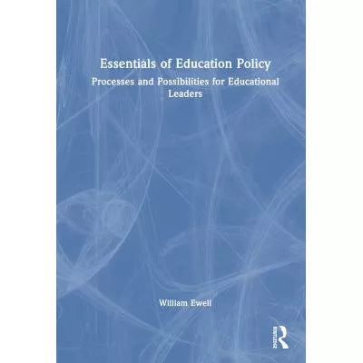 Essentials of Education Policy